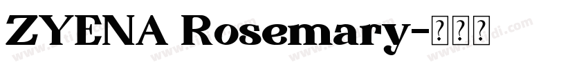 ZYENA Rosemary字体转换